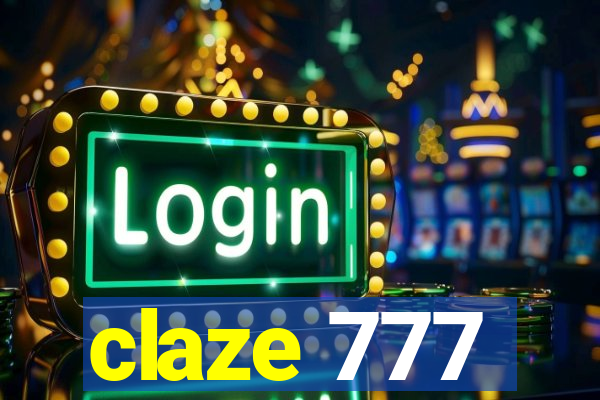 claze 777